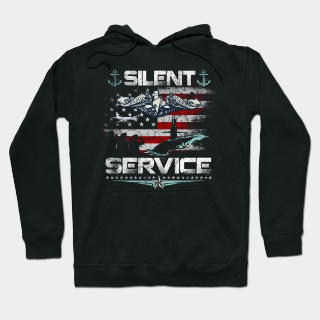 Submarine Veteran Shirt Submariner Silent Service - Gift for Veterans Day 4th of July or Patriotic Memorial Day Hoodie by Oscar N Sims